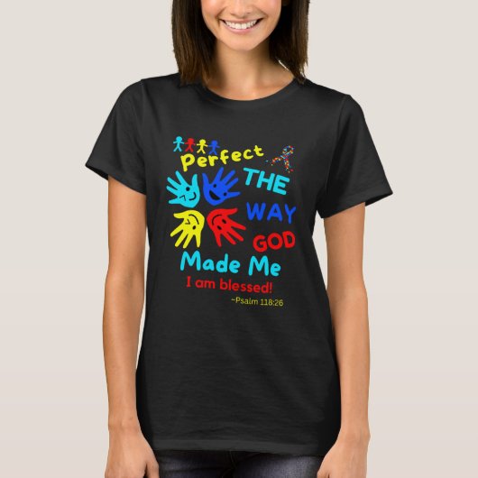 Autism Blessed Psalm Perfect God Made Me Unmasking T-shirt (Voorkant)