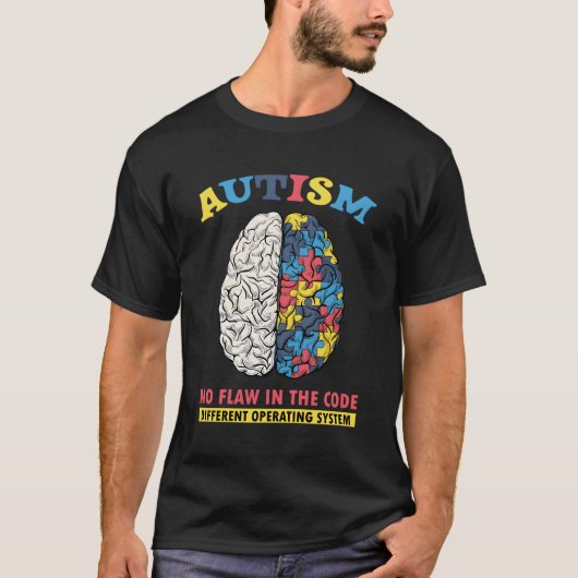 Autism Brain Different Operating System Autistic P T-shirt (Voorkant)