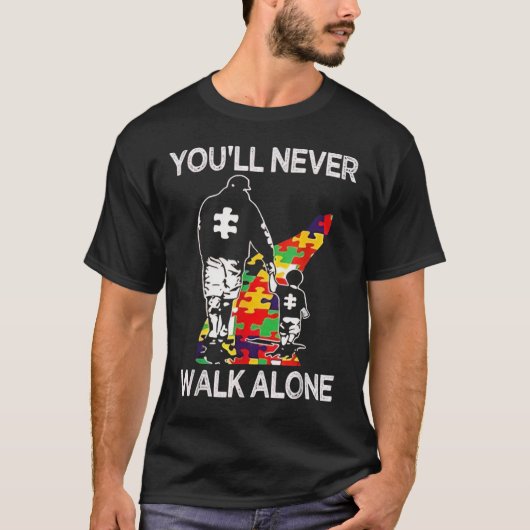 Autism Dad Support Alone Puzzle You'll Never Walk T-shirt (Voorkant)