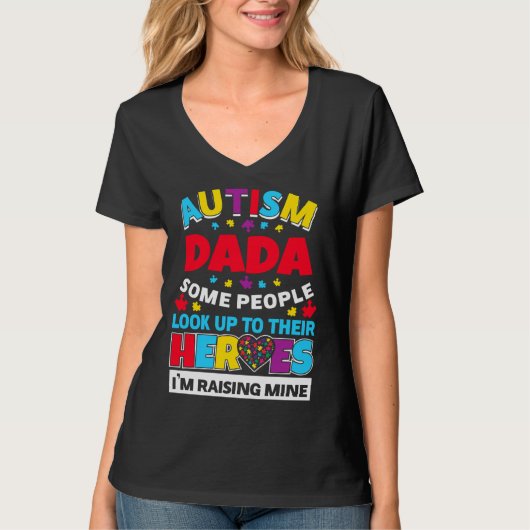 Autism Dada Mensen kijken op hun helden in de stij T-shirt (Voorkant)