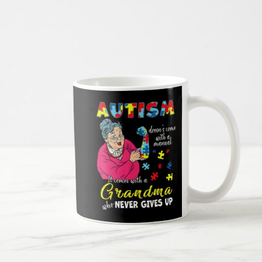 Autism Doesn't Come With A Manual Grandma Who Neve Koffiemok (Rechts)