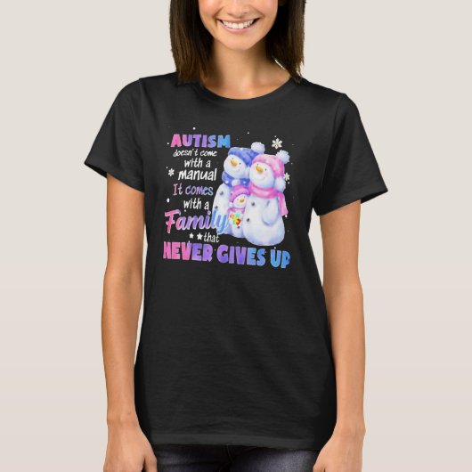 Autism Doesnu2019t Come With A Manual It Comes Wit T-shirt (Voorkant)