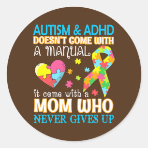 Autism en Adhd worden niet handmatig meegeleverd Ronde Sticker