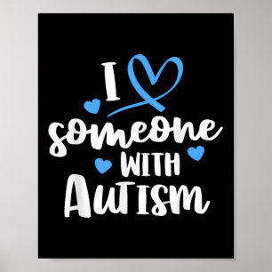 Autism Family Shirt Ik hou van iemand met autisme  Poster