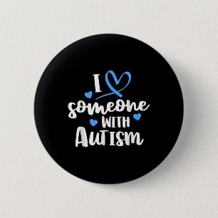 Autism Family Shirt Ik hou van iemand met autisme  Ronde Button 5,7 Cm