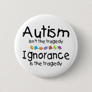 Autism Ignorance Ronde Button 5,7 Cm