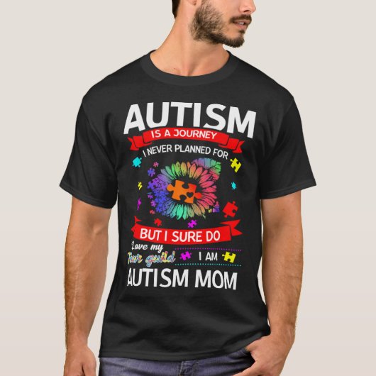 Autism Is A Journey Autism Mom Awareness T-shirt (Voorkant)