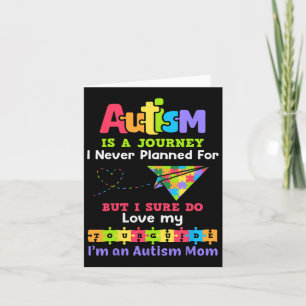 Autism Is A Journey I Never Planned Autism Mom Awa Kaart