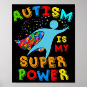 Autism Is My Superpower Autism Awareness Support Poster (Voorkant)