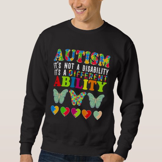 Autism Is Not a Disability It s a Different Abilit Trui (Voorkant)