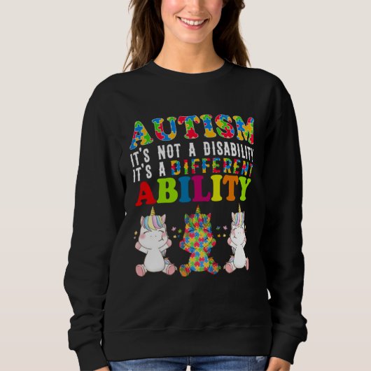 Autism Is Not a Disability It s a Different Abilit Trui (Voorkant)