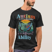 Autism is not a Disability its a Different Ability T-shirt (Voorkant)