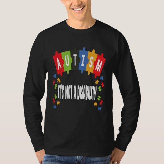 Autism Is Not Disability Autism Awareness T-shirt (Voorkant)