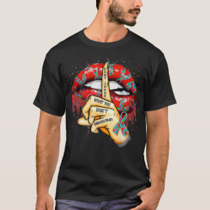 Autism lips beoordelen niet wat je niet begrijpt t-shirt