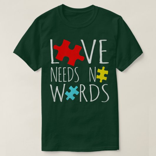 Autism Love Needs No Words Autism Awareness T-shirt (Design voorkant)