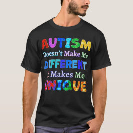 AUTISM maakt me UNIQUE T-shirt