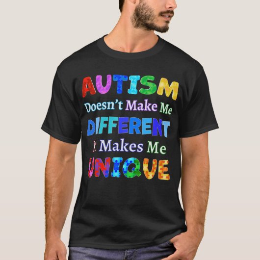 AUTISM maakt me UNIQUE T-shirt (Voorkant)