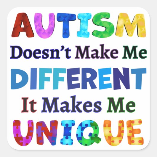 AUTISM maakt me UNIQUE Vierkante Sticker (Voorkant)