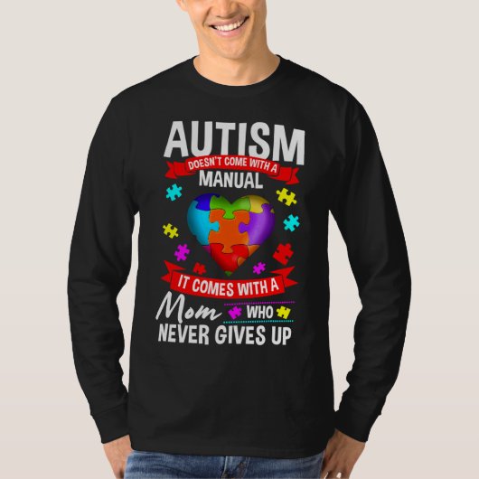 Autism mam autisme komt met een handleiding uitger t-shirt (Voorkant)
