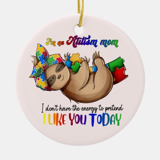 Autism Mam - Slote Keramisch Ornament (Voorkant)