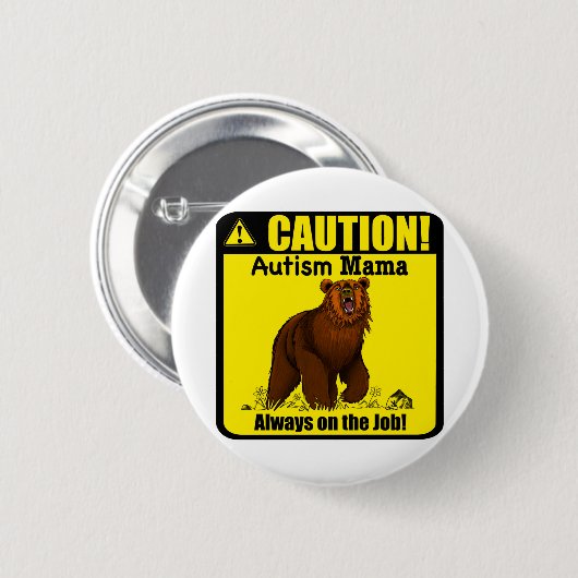 Autism mama altijd op de taakpagina Button (Voorkant /achterkant)