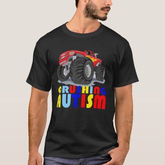 Autism Mega Truck Crushing Autism for Men Women Ki T-shirt (Voorkant)