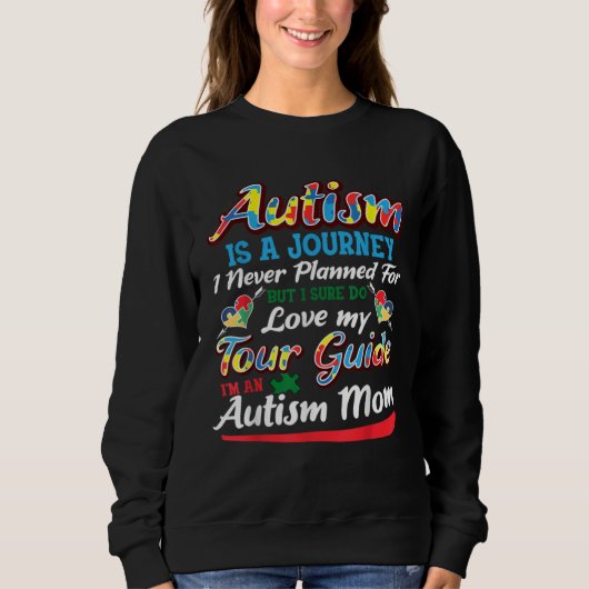 Autism Mom Autism Is A Journey Autism Awareness Trui (Voorkant)