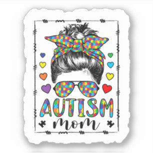 Autism Mom Life Messy Bun Bleached Mother's Day Sticker