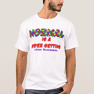 Autism Normal is een droger-instelling T-shirt