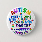 AUTISM Ouder geeft nooit op Ronde Button 5,7 Cm (Voorkant)