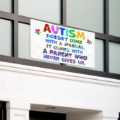 AUTISM Ouder geeft nooit op Spandoek (Buitenkant Gebouw)