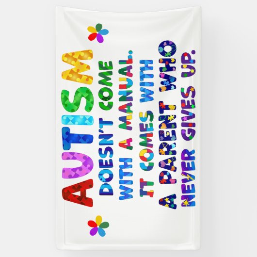 AUTISM Ouder geeft nooit op Spandoek (Verticaal)