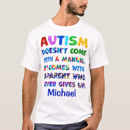 AUTISM Ouder geeft nooit op T-shirt