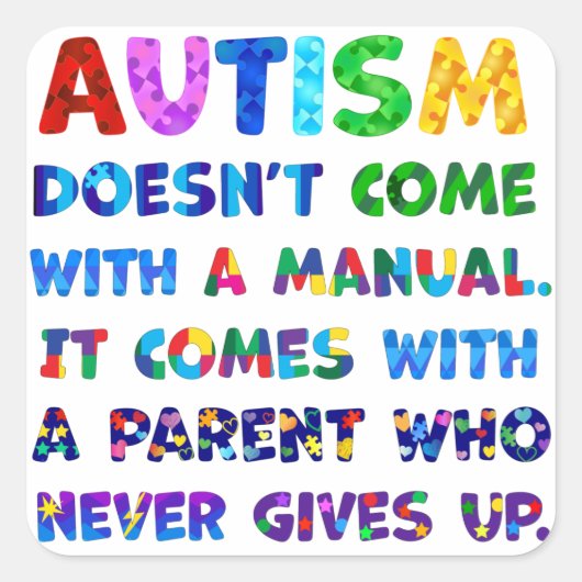 AUTISM Ouder geeft nooit op Vierkante Sticker (Voorkant)