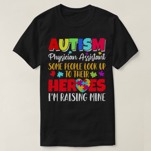 Autism Physician Assistant Sommige mensen kijken n T-shirt (Design voorkant)