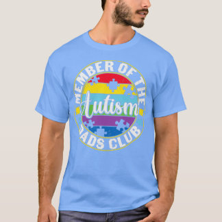 Autism Quote Member of the Autism Dads Club T-shirt