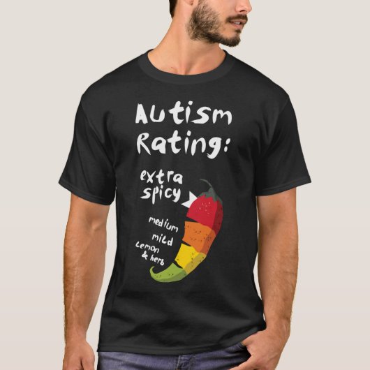Autism Rating Extra Spicy T-Shirt Classic T-Shirt (Voorkant)