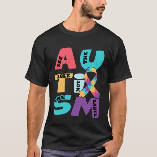 Autism See The Able Not The Label Mother s Day T-shirt (Voorkant)