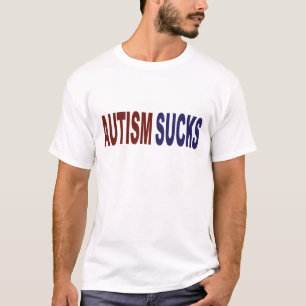 Autism Sucks T-shirt
