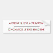 "AUTISM TRAGEDY" BUMPERSTICKER (Voorkant)