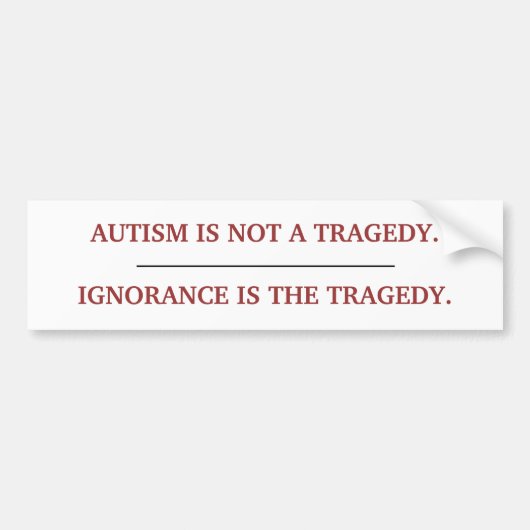 "AUTISM TRAGEDY" BUMPERSTICKER (Voorkant)