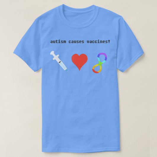 Autism veroorzaakt vaccins t-shirt (Design voorkant)