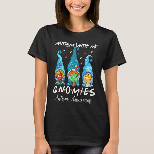Autism With My Gnomies Autism Three Gnomes Awarene T-shirt (Voorkant)