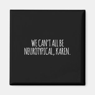 Autisme ADHD Bewustzijn T-shirt We kunnen niet all Magneet