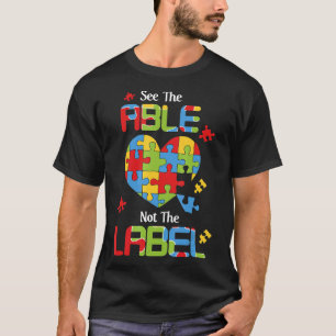 Autisme-Autisme Bewustzijn  Zie Het Vermogen Niet  T-shirt