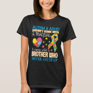 Autisme-Autisme En Adhd Komt Niet Met Handleiding  T-shirt