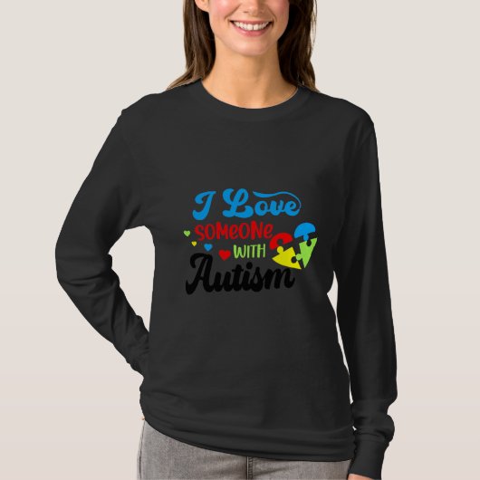Autisme autisme Ik hou van iemand met autisme T-shirt (Voorkant)