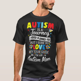Autisme-Autisme Is Een Reis Die Ik Nooit Had Gepla T-shirt