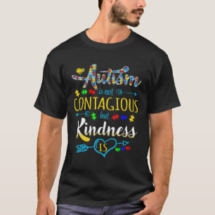 Autisme-Autisme is niet besmettelijk maar vriendel T-shirt