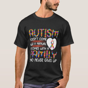 Autisme-Autisme Komt Niet Met Een Handleiding Het  T-shirt